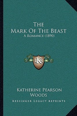 The Mark Of The Beast: A Romance (1890)