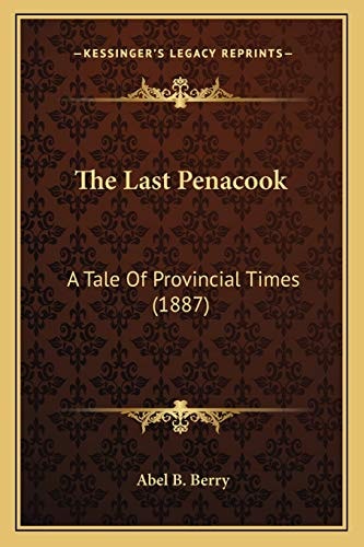 The Last Penacook: A Tale Of Provincial Times (1887)