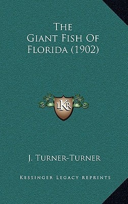 The Giant Fish Of Florida (1902)