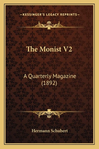 The Monist V2: A Quarterly Magazine (1892)