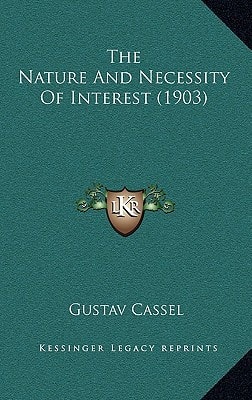 The Nature And Necessity Of Interest (1903)