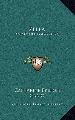 Zella: And Other Poems (1877)
