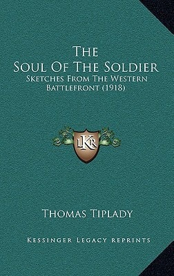 The Soul Of The Soldier: Sketches From The Western Battlefront (1918)