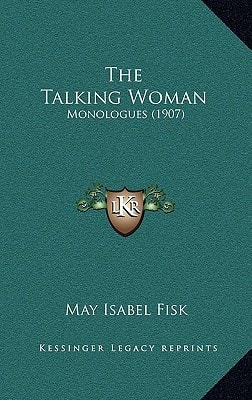 The Talking Woman: Monologues (1907)