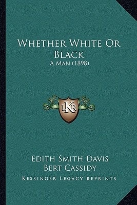 Whether White Or Black: A Man (1898)
