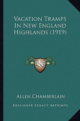 Vacation Tramps In New England Highlands (1919)