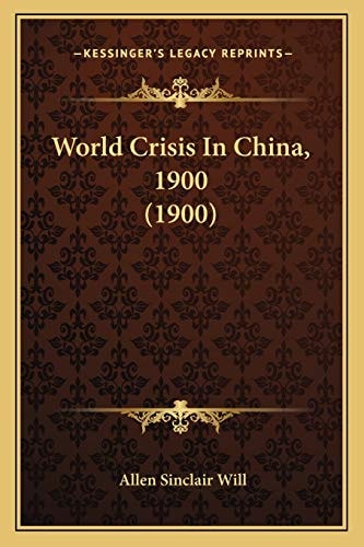 World Crisis In China, 1900 (1900)