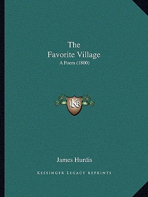 The Favorite Village: A Poem (1800)