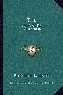 The Quakers: A Tale (1818)