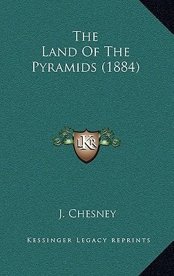 The Land Of The Pyramids (1884)