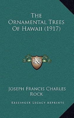 The Ornamental Trees Of Hawaii (1917)