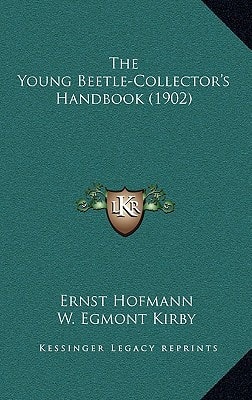 The Young Beetle-Collector's Handbook (1902)