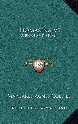 Thomasina V1: A Biography (1872)