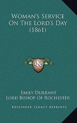 Woman's Service On The Lord's Day (1861)