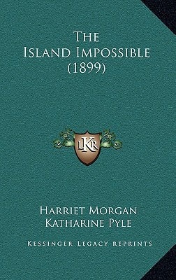 The Island Impossible (1899)