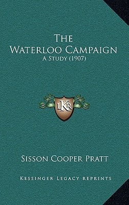 The Waterloo Campaign: A Study (1907)