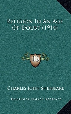 Religion In An Age Of Doubt (1914)