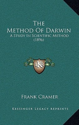 The Method Of Darwin: A Study In Scientific Method (1896)