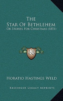 The Star Of Bethlehem: Or Stories For Christmas (1851)