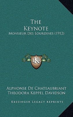 The Keynote: Monsieur Des Lourdines (1912)