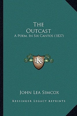 The Outcast: A Poem, In Six Cantos (1837)
