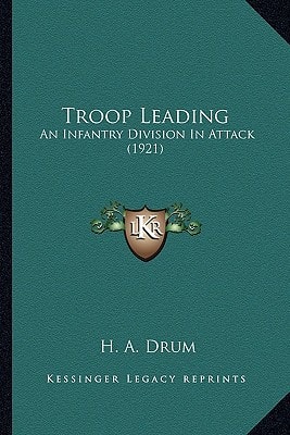 Troop Leading: An Infantry Division In Attack (1921)