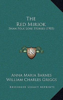 The Red Miriok: Shan Folk Lore Stories (1903)