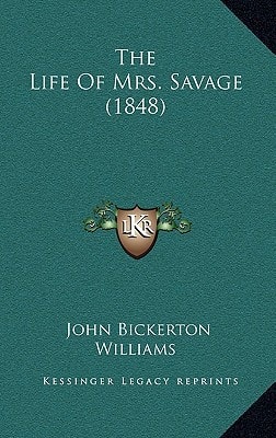 The Life Of Mrs. Savage (1848)