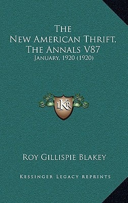 The New American Thrift, The Annals V87: January, 1920 (1920)