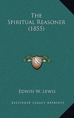 The Spiritual Reasoner (1855)