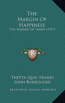 The Margin Of Happiness: The Reward Of Thrift (1917)