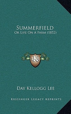 Summerfield: Or Life On A Farm (1852)