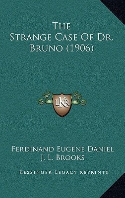 The Strange Case Of Dr. Bruno (1906)