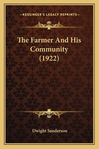 The Farmer And His Community (1922)