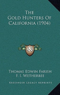 The Gold Hunters Of California (1904)