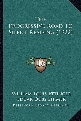 The Progressive Road To Silent Reading (1922)
