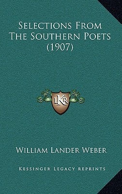 Selections From The Southern Poets (1907)