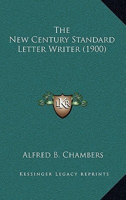 The New Century Standard Letter Writer (1900)