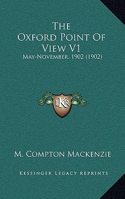 The Oxford Point Of View V1: May-November, 1902 (1902)