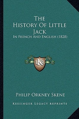 The History Of Little Jack: In French And English (1828)