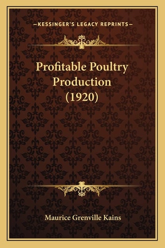 Profitable Poultry Production (1920)
