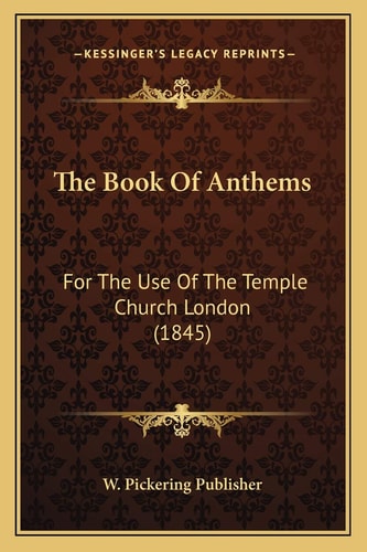 The Book Of Anthems: For The Use Of The Temple Church London (1845)