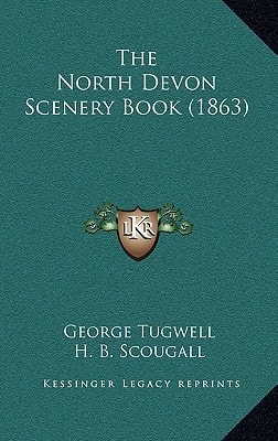 The North Devon Scenery Book (1863)