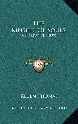 The Kinship Of Souls: A Narrative (1899)