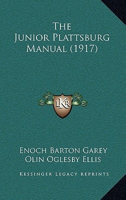 The Junior Plattsburg Manual (1917)