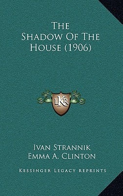 The Shadow Of The House (1906)