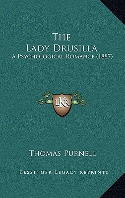 The Lady Drusilla: A Psychological Romance (1887)