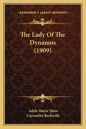 The Lady Of The Dynamos (1909)