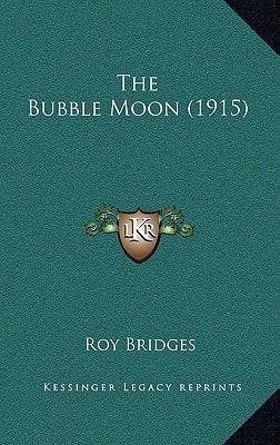 The Bubble Moon (1915)
