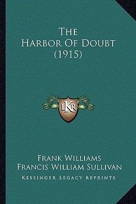The Harbor Of Doubt (1915)